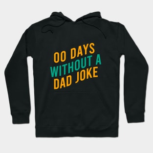 00 days without a dad joke Hoodie